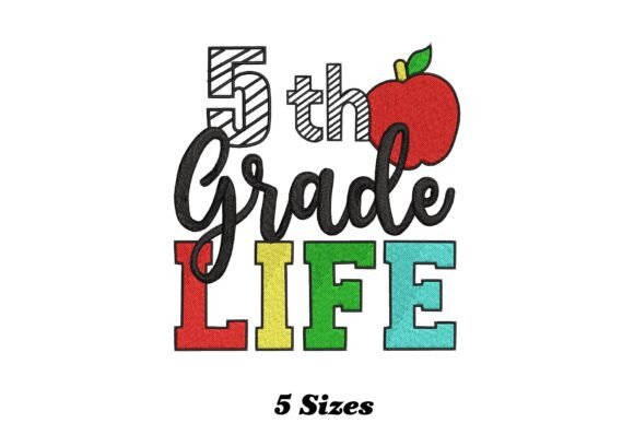 Charming Delightful 5th Grade Life Embroidery