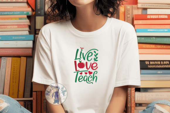 Live Love Teach: A Heartwarming Embroidery Design